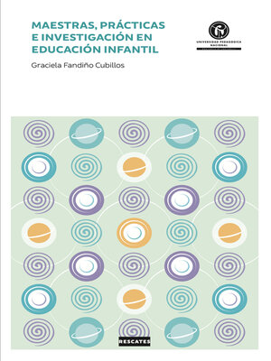 cover image of Maestras, prácticas e investigación en la educación infantil